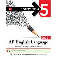 5 Steps to a 5: AP English Language 2022,9781264267934