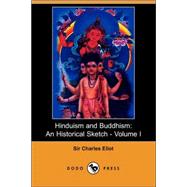 Hinduism and Buddhism An Historical Sketch