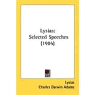 Lysias : Selected Speeches (1905)