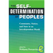 Self-determination of Peoples: Community, Nation and State in a Interdependent World