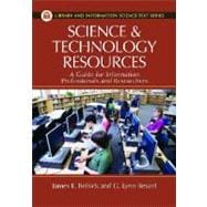 Science and Technology Resources : A Guide for Information Professionals and Researchers