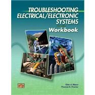 Troubleshooting Electrical/Electronic Systems Workbook (Item #1793)