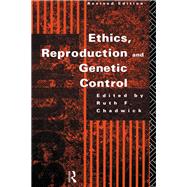 Ethics, Reproduction and Genetic Control