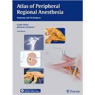 Atlas of Peripheral Regional Anesthesia