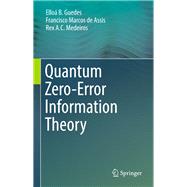 Quantum Zero-error Information Theory