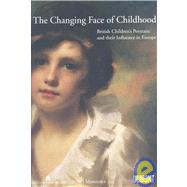 The Changing Face of Childhood