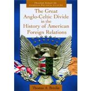 The Great Anglo-Celtic Divide in the History of American Foreign Relations