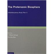 The Proterozoic Biosphere: A Multidisciplinary Study