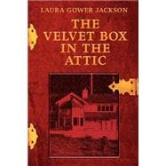 The Velvet Box In The Attic