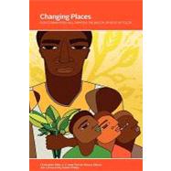 Changing Places: How Communities Will Improve the Health of Boys of Color