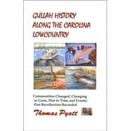 Gullah History Along the Carolina Lowcountry