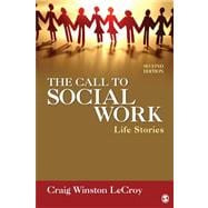 The Call to Social Work; Life Stories