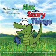 Alex and the Scary Things