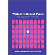 Working with Deaf Children: Sign Bilingual Policy into Practice book cover, ISBN 9781853467936