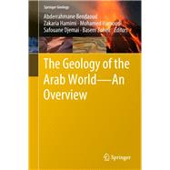 The Geology of the Arab World an Overview