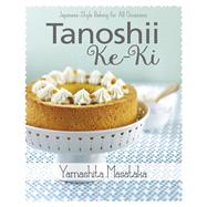 Tanoshii Ke-ki Japanese-style Baking for All Occasions