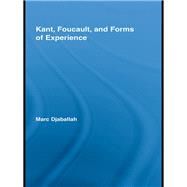 Kant, Foucault, and Forms of Experience