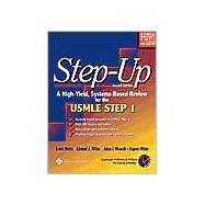 Step-Up A High-Yield, Systems-Based Review for the USMLE Step 1