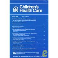 The Health Care Setting As A Context for the Prevention and Treatment of Child Abuse: A Special Issue of children's Health Care