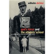 God's Horse and the Atheists' School