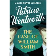 The Case of William Smith
