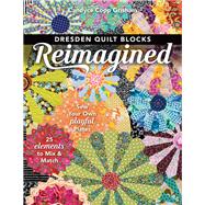 Dresden Quilt Blocks Reimagined
