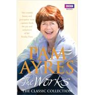 Pam Ayres: The Works The Classic Collection