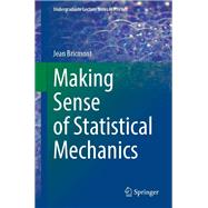 Making Sense of Statistical Mechanics