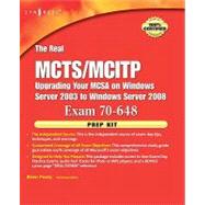Real MCTS/MCITP Exam 70-648 : Upgrading Your MCSA on Windows Server 2003 to Windows Server 2008