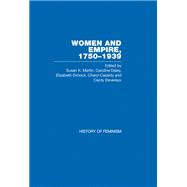 Cassidy et al.: Women and Empire, 1750-1939, Vol. V