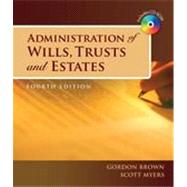 Administration of Wills, Trusts, and Estates, 4th Edition