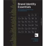 Essential Elements for Brand Identity 100 Principles for Designing Logos and Building Brands