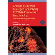 Artificial Intelligence Strategies for Analyzing COVID-19 Pneumonia Lung Imaging, Volume 1