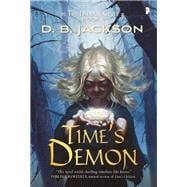 Time's Demon BOOK II OF THE ISLEVALE CYCLE