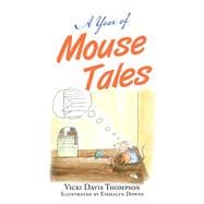 A Year of Mouse Tales