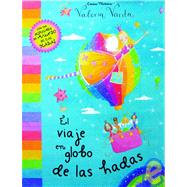 El Viaje En Globo De Las Hadas/ The Great Fairy Balloon Race
