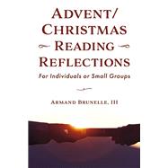 Advent/Christmas Reading Reflections For Individuals or Small Groups (Book 4)