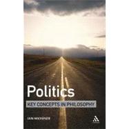 Politics: Key Concepts in Philosophy