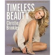 Timeless Beauty Over 100 Tips, Secrets, and Shortcuts to Looking Great
