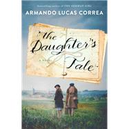 The Daughter's Tale A Novel