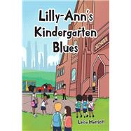 Lilly-Ann's Kindergarten Blues