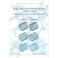 Buckling and Postbuckling Structures : Experimental, analytical and Numerical Studies