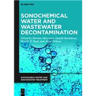 Sonochemical Water and Wastewater Decontamination