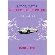 Limos, Lattes and My Life on the Fringe (Enhanced Edition)