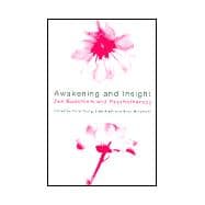 Awakening and Insight: Zen Buddhism and Psychotherapy,9780415217941