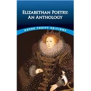 Elizabethan Poetry An Anthology