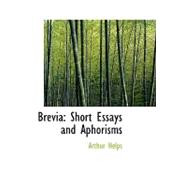 Brevia: Short Essays and Aphorisms