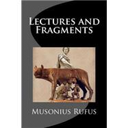 Lectures and Fragments