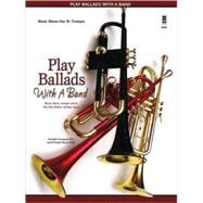 Play Ballads with a Band Music Minus One Bb Trumpet