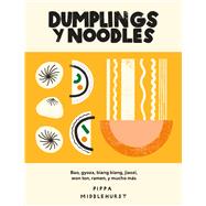 Dumplings y noodles Bao, gyoza, biang biang, ramen y mucho más